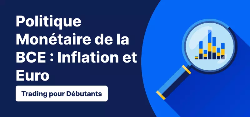 Politique Monétaire de la BCE : Inflation et Euro