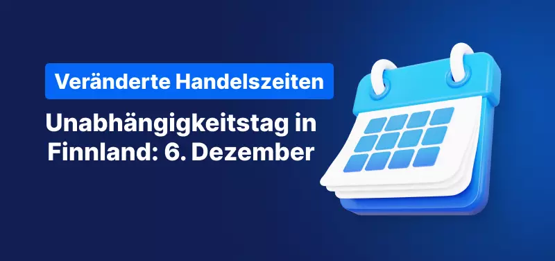 Änderungen der Handelszeiten zum finnischen Unabhängigkeitstag 2023