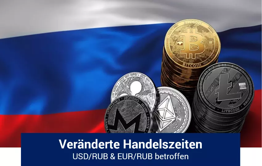 Änderungen der Handelszeiten aufgrund russischer Feiertage