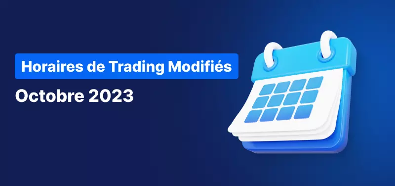 Calendrier des Horaires de Trading pour le Mois d'Octobre 2023
