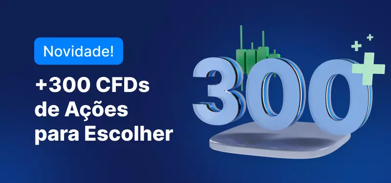 Mais 300 CFDs de Ações para Escolher