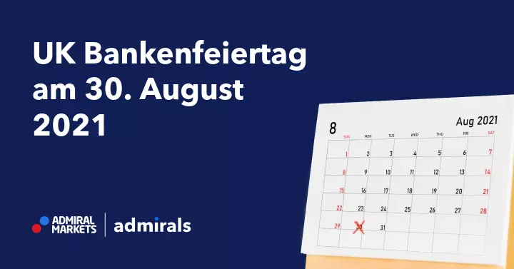 Änderungen der Handelszeiten am 30. August 2021