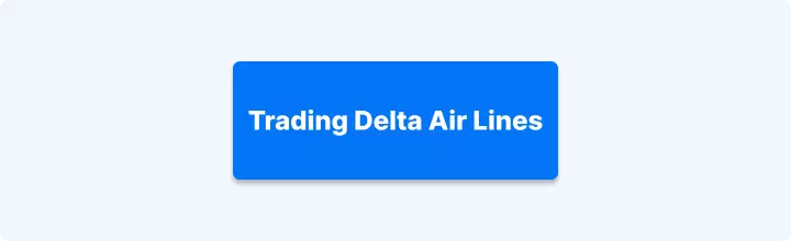 Trading Delta Air Lines