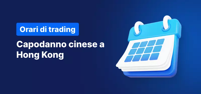Orari di trading durante il Capodanno cinese a Hong Kong