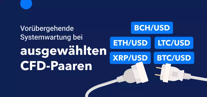 Vorübergehende Systemwartung für ausgewählte CFD-Paare