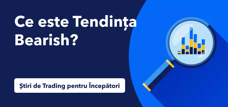 Ce este Tendinta Bearish