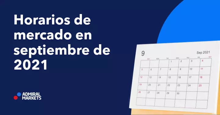 Horarios de Mercado en Septiembre 2021