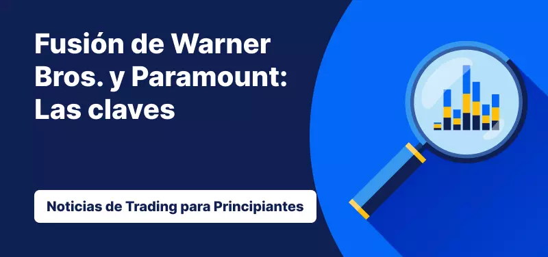 Te contamos las claves de la fusión de Warner Bros. y Paramount