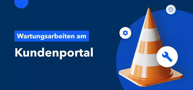 Wartungsarbeiten am Kundenportal – 9. Juli 2022 