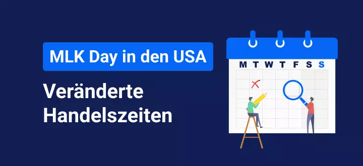 Änderungen der Handelszeiten aufgrund des Martin Luther King Days