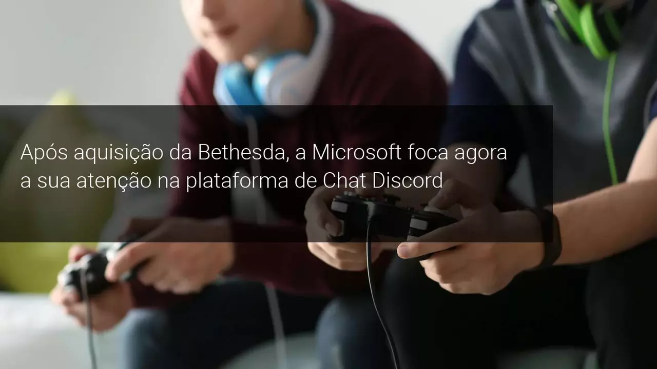 Microsoft deseja adquirir Discord