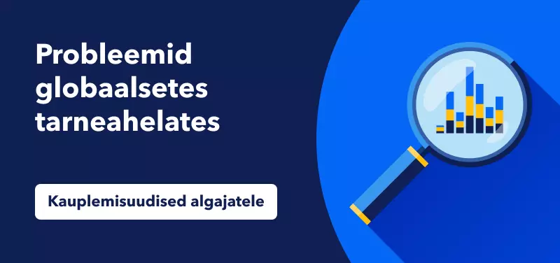 probleemid globaalsetes tarneahelates