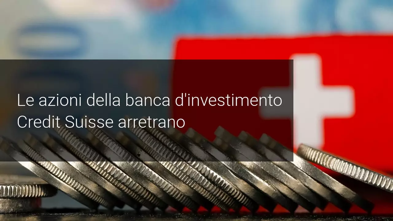 azioni credit suisse al ribasso