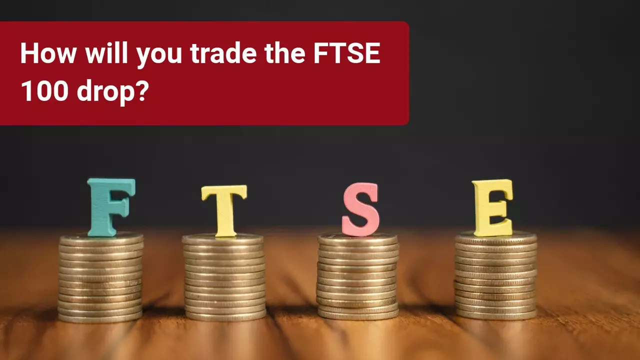 Trade the FTSE drop