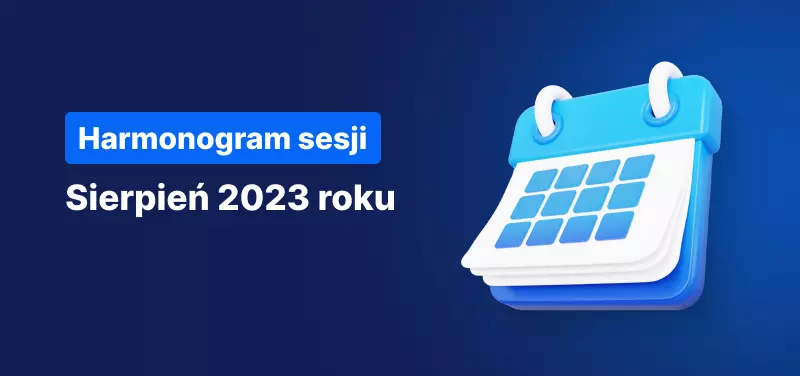 harmonogram sesji - sierpień 2023