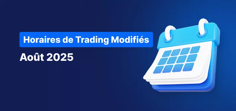 Image d'un calendrier avec le texte suivant : "Calendrier des Horaires de Trading - Août 2025"