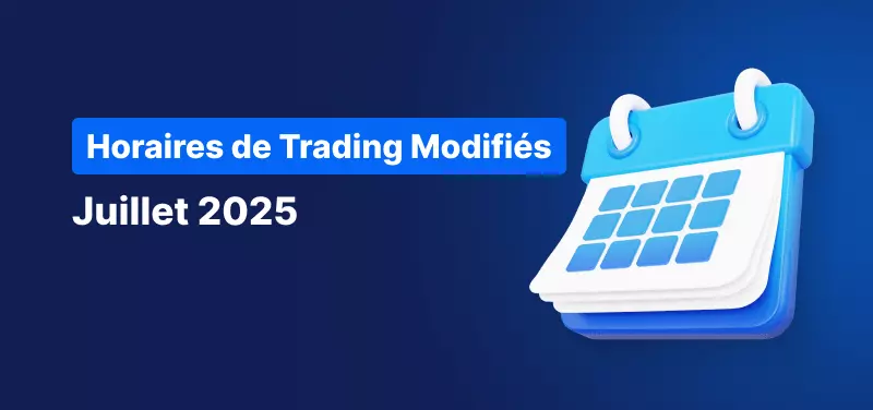 Image d'un calendrier avec le texte suivant : "Calendrier des Horaires de Trading - Juillet 2025"