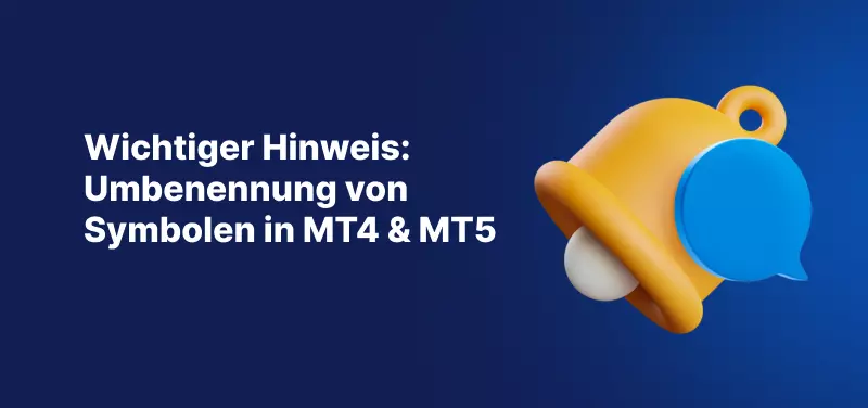 Wichtiger Hinweis: Umbenennung von Symbolen in MT4 & MT5
