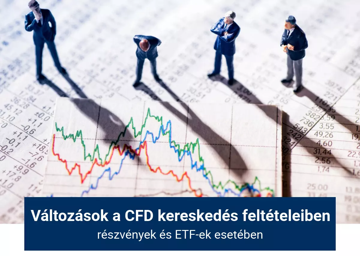 Változások a CFD kereskedés feltételeiben