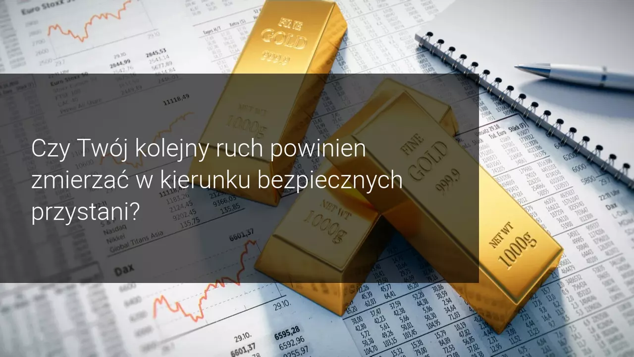 złoto bezpieczna przystań