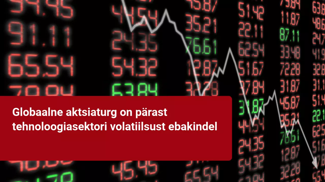 Aktsiad on ebakindlad ajal - "hirmuindeks" on tõusmas