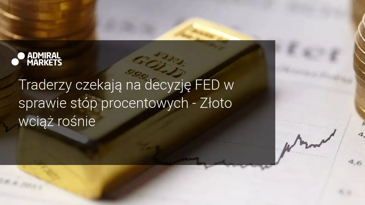 ​Handlujący złotem czekają na środowe decyzje FED