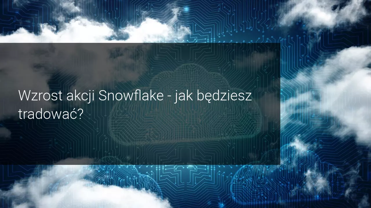 ​Snowflake podwaja wartość swoich akcji w dniu debiutu giełdowego