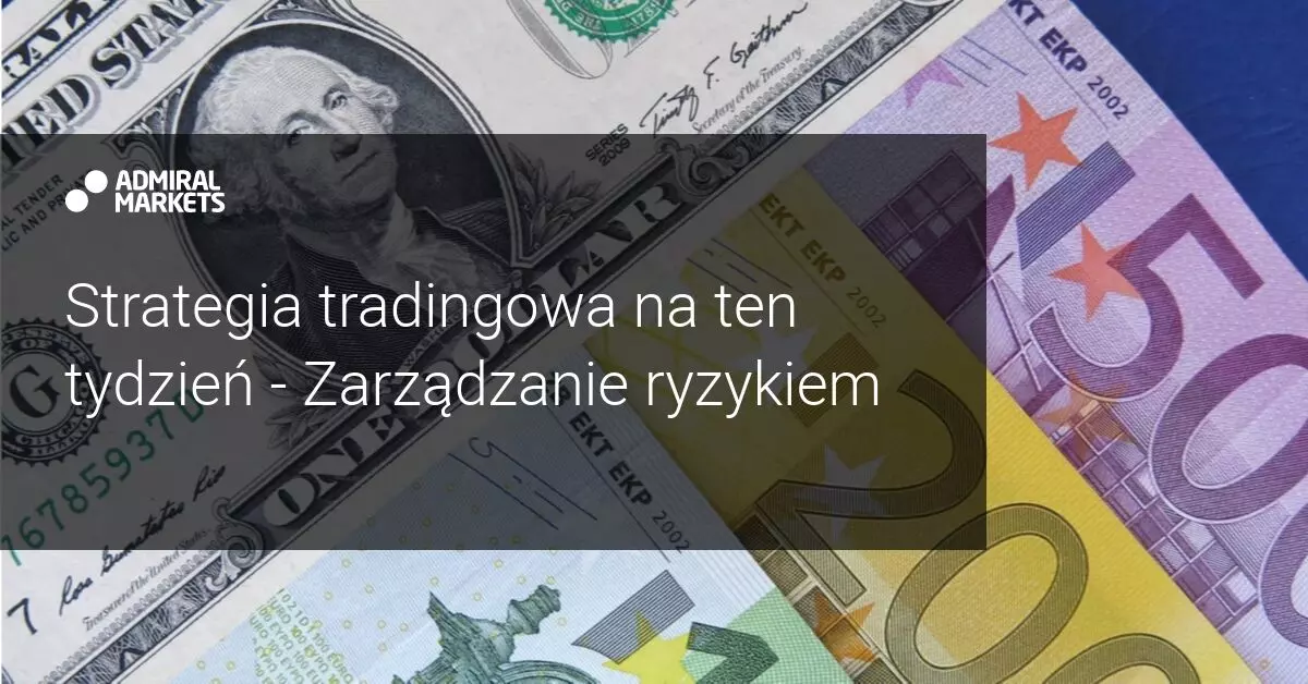 ​Tygodniowe prognozy rynkowe: Banki Centralne i dane PMI w centrum uwagi
