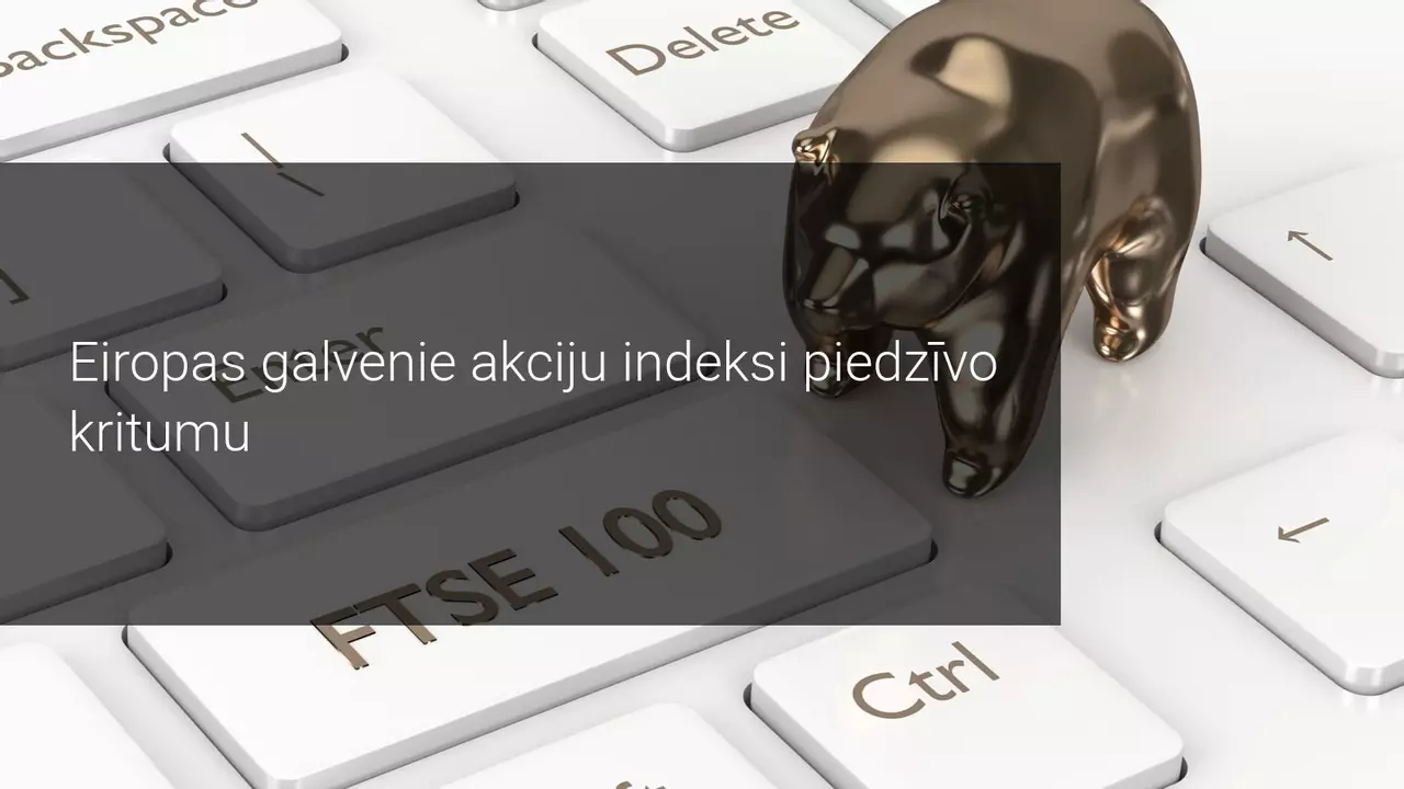 Tūrisma sektors negatīvi ietekmē galvenos Eiropas akciju indeksus