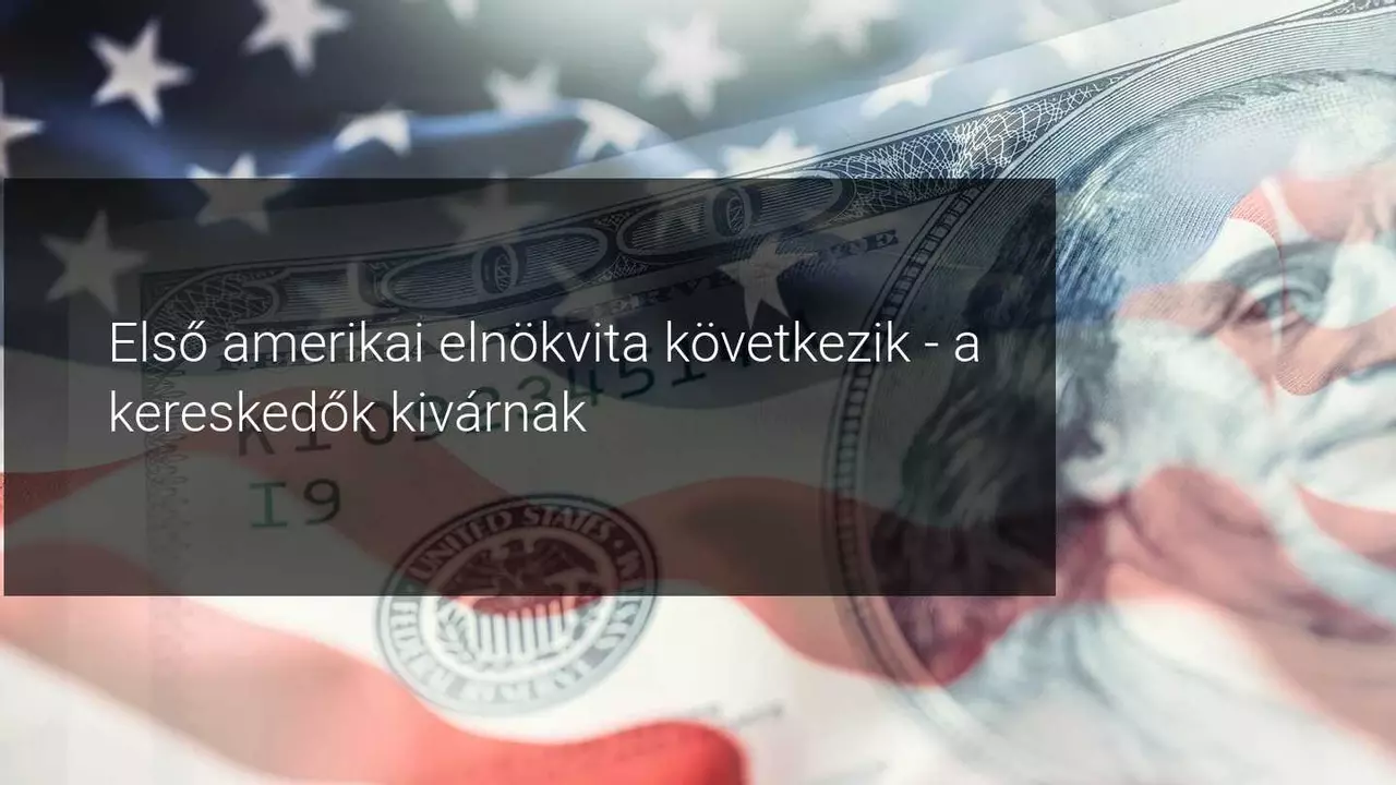 Heti piaci kilátások: az amerikai vita és a foglalkoztatási adatok a középpontban
