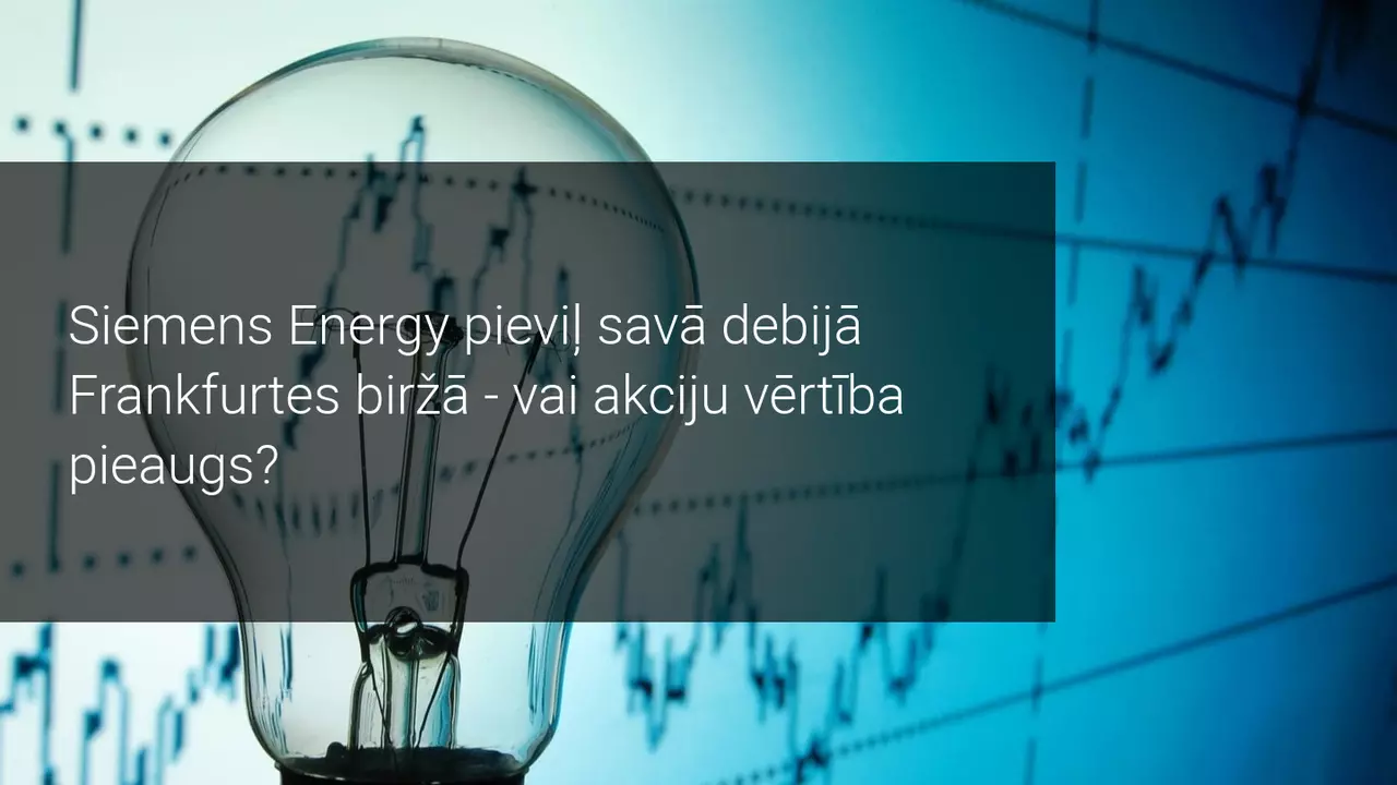 Siemens Energy debija biržā nepiepilda liktās cerības