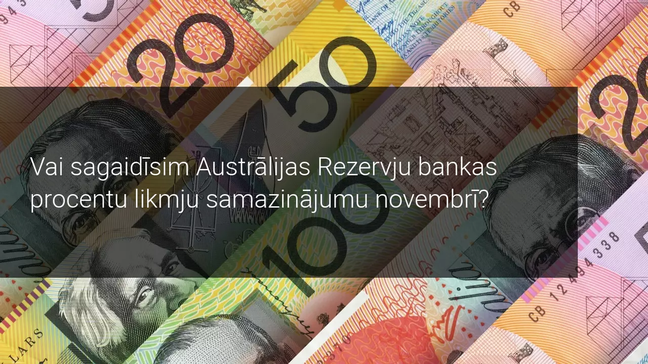 RBA saglabā procentu likmes nemainīgas - pastāv varbūtība par to samazināšanu novembrī