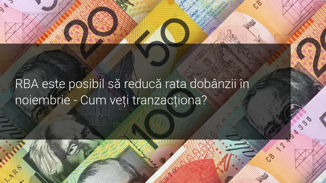 RBA menține dobânda neschimbată în așteptare și oferă semnale pentru ședința din noiembrie