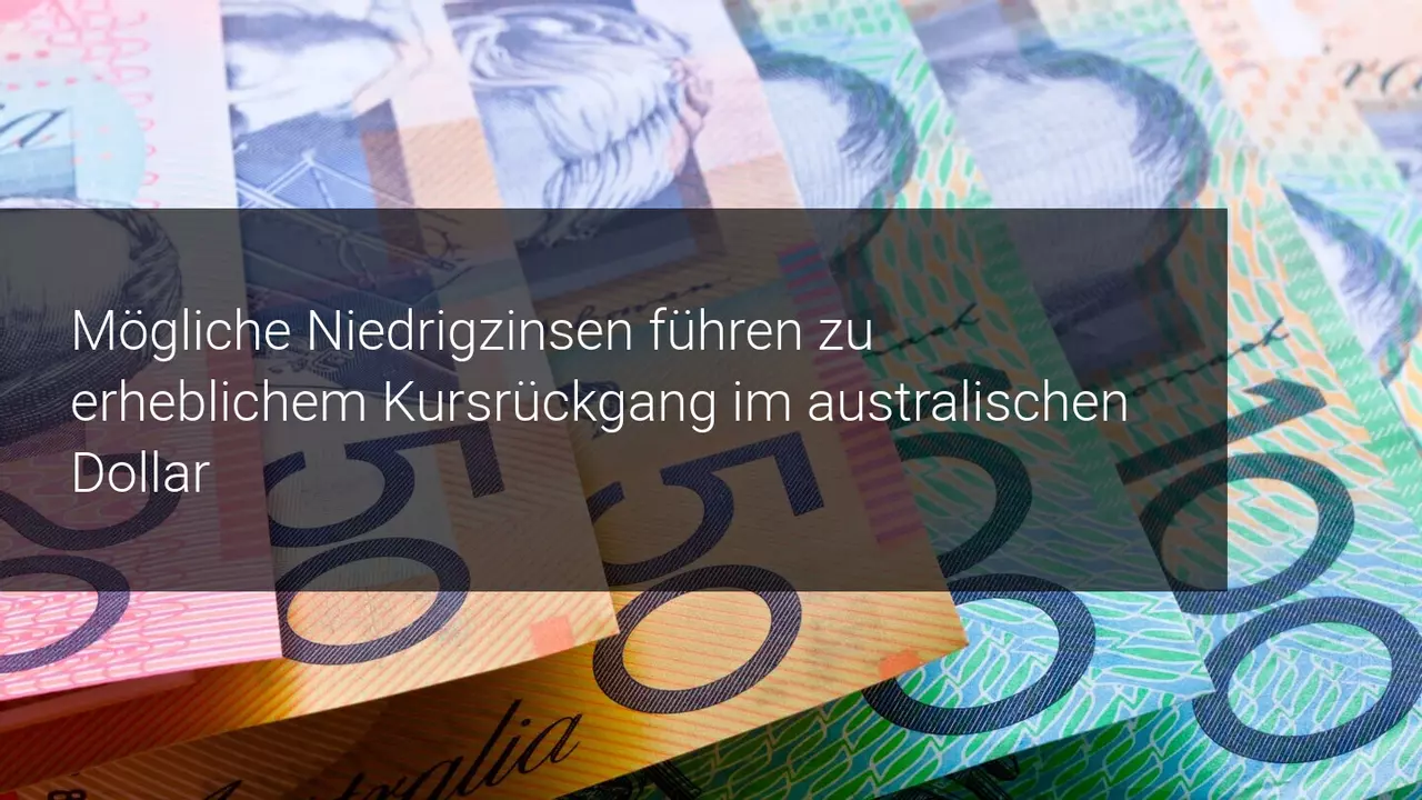Aussicht auf Lockerung durch die RBA lässt den AUD einbrechen