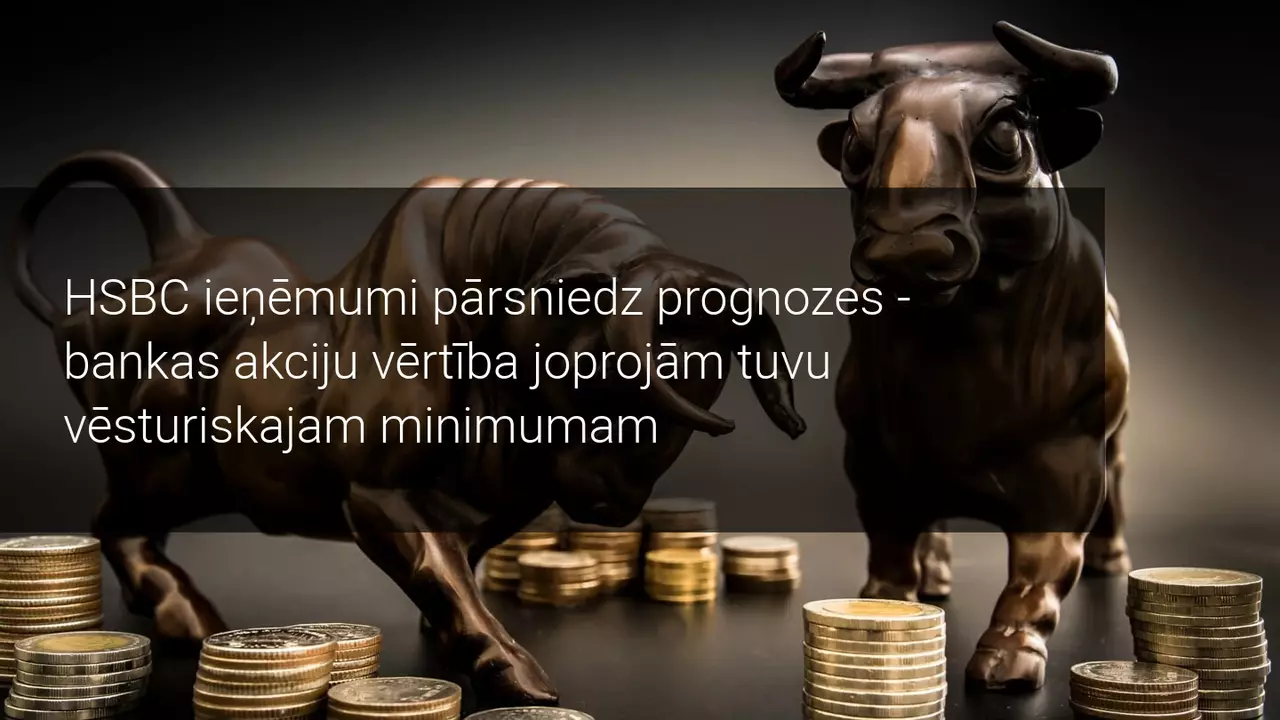 HSBC uzrāda labākus peļņas rezultātus par prognozētajiem - akciju vērtība pieaug