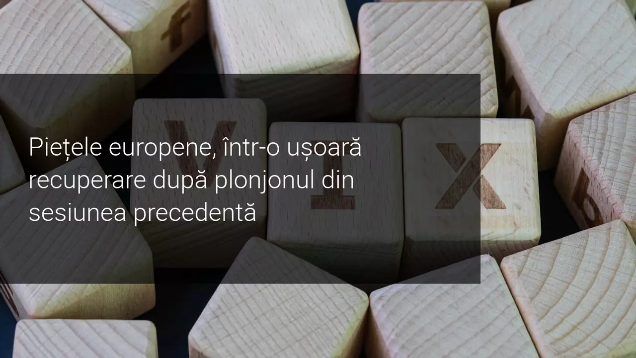 Creșteri modeste pentru acțiunile europene, în așteptarea ședinței BCE