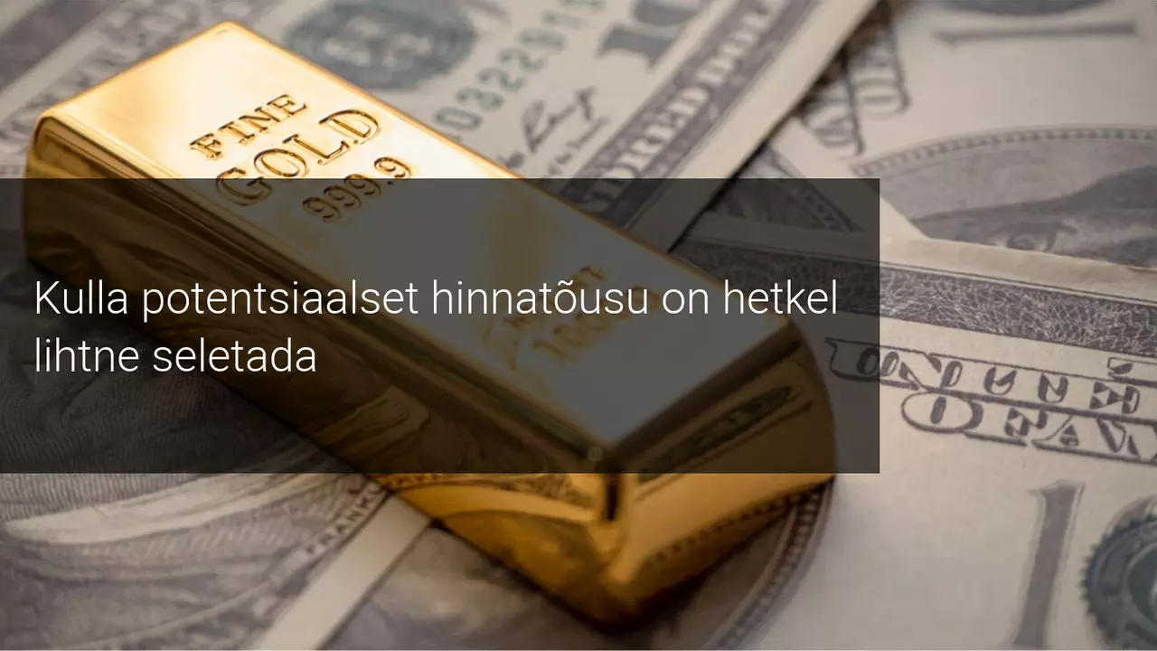 Väärismetallid tõusevad tänu nõrgale USA dollarile. Kas tõus jätkub?