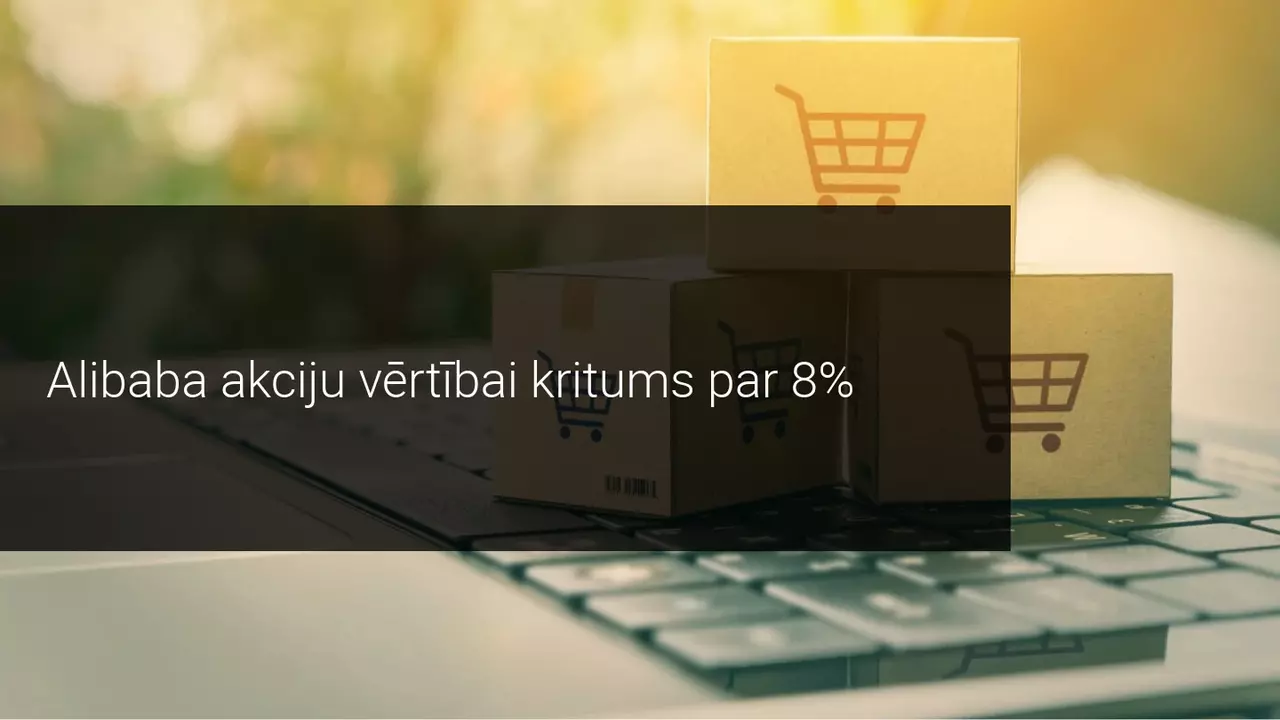 Neraugoties uz Alibaba pārdošanas rekordu, akciju vērtība samazinās par 8%. Noskaidro, kāpēc?