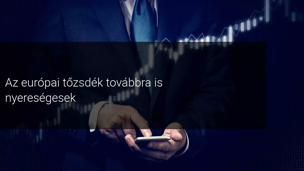 Az európai részvények elveszítik az erejüket, de továbbra is uralkodik az optimizmus