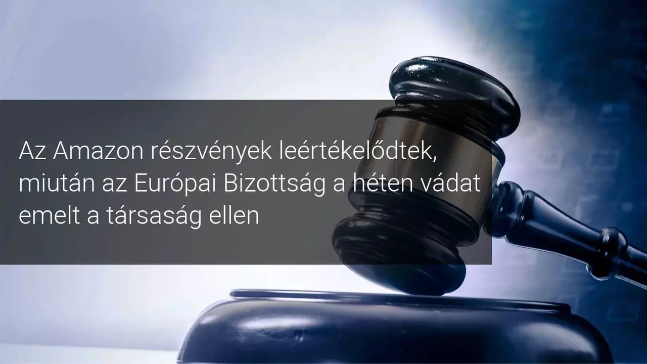 Az Amazont 28 milliárd dolláros trösztellenes panasz sújtotta