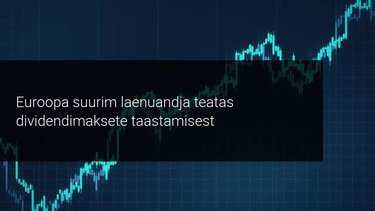 Investorid panustavad HSBC dividendimaksete taastamisele - aktsia tõusis 40%!