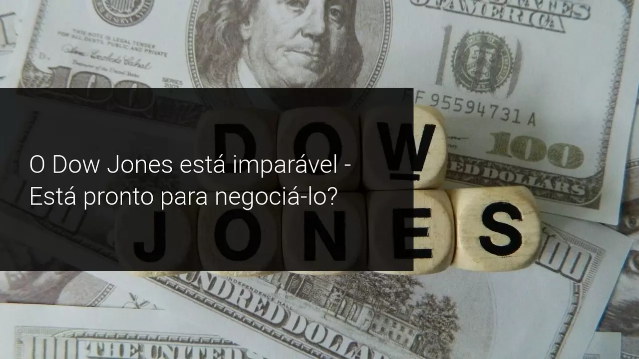 Dow Jones Prestes a Fechar o Seu Melhor Mês em Mais de Três Décadas