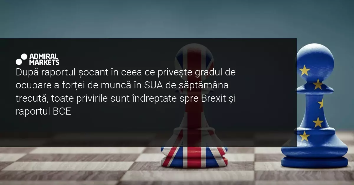 Perspectiva săptămânală a piețelor: Ședința BCE și Brexitul în centrul atenției