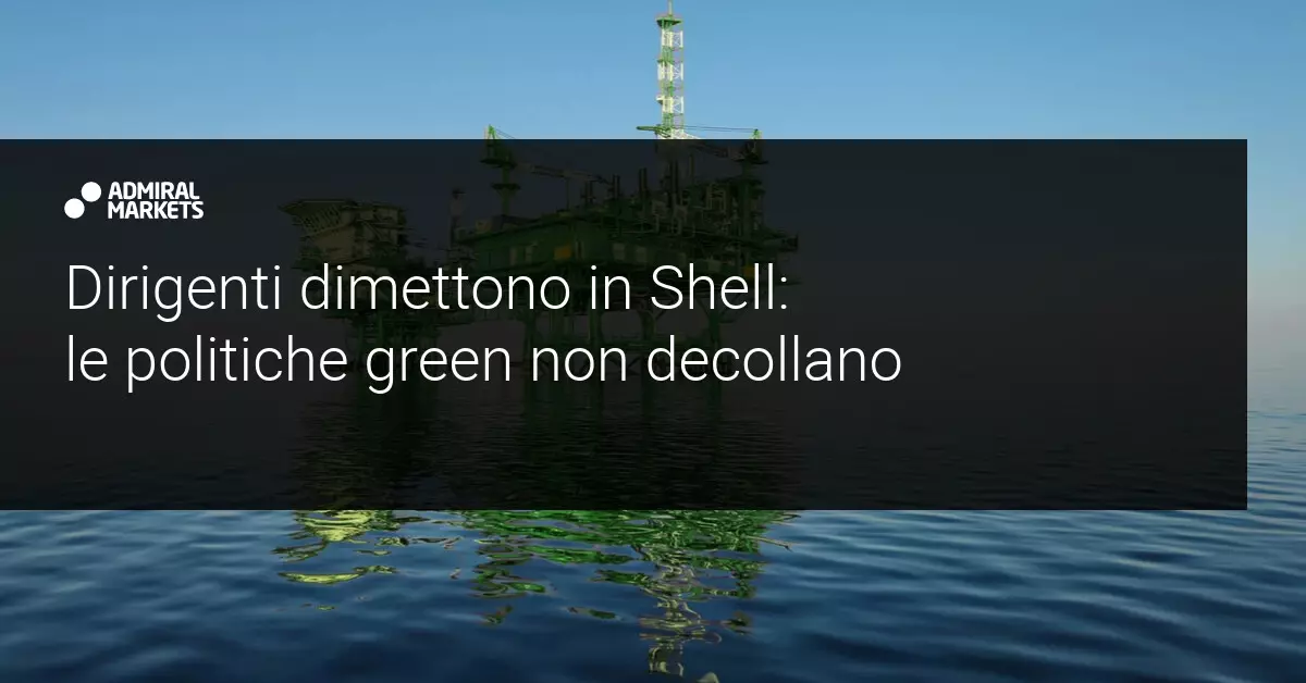 I "leader dell'energia pulita" si dimettono in Shell