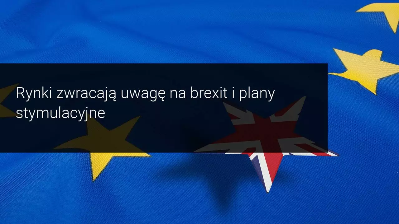 Tygodniowe prognozy rynkowe: Brexit, lockdown i pakiety stymulacyjne w centrum uwagi