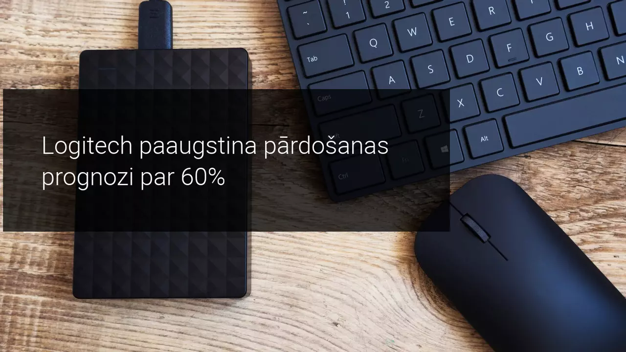 Logitech paaugstina pārdošanas prognozi līdz 60%, uzņēmuma akciju vērtība tirgū pieaug