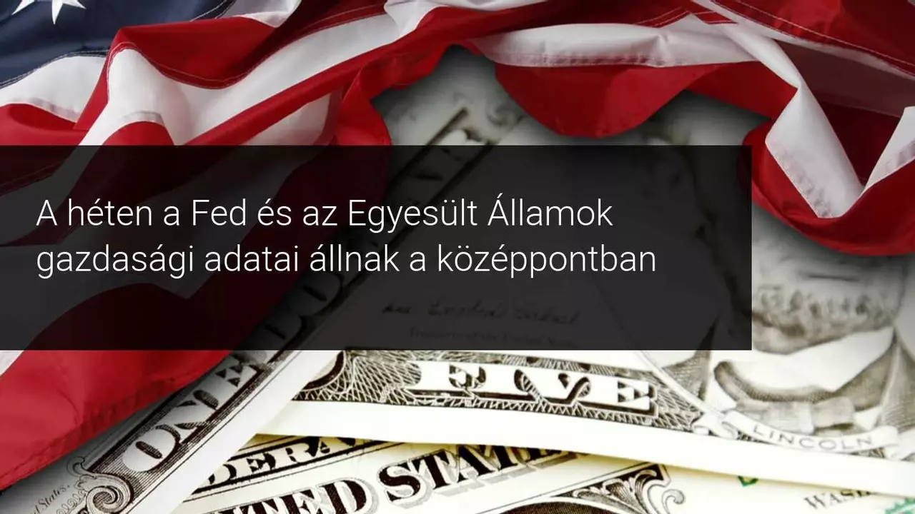 Heti piaci kilátások: a FOMC, az USA és az EU nyeresége a középpontban