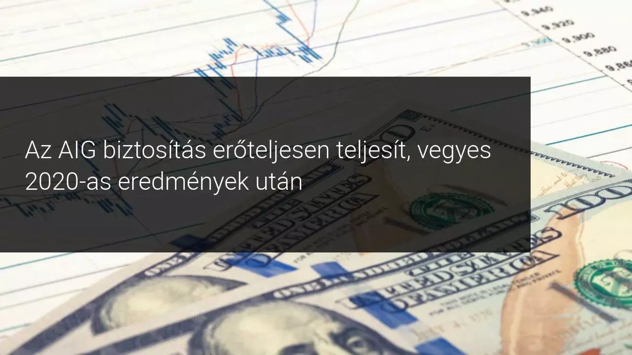 Az AIG bejelentette az egy részvényre jutó eredmény erőteljes növekedését