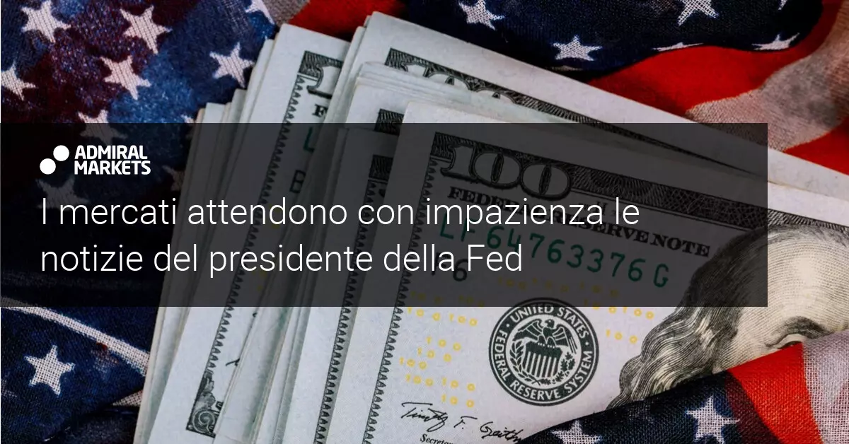I mercati attendono le parole di Jerome Powell dopo il Senato