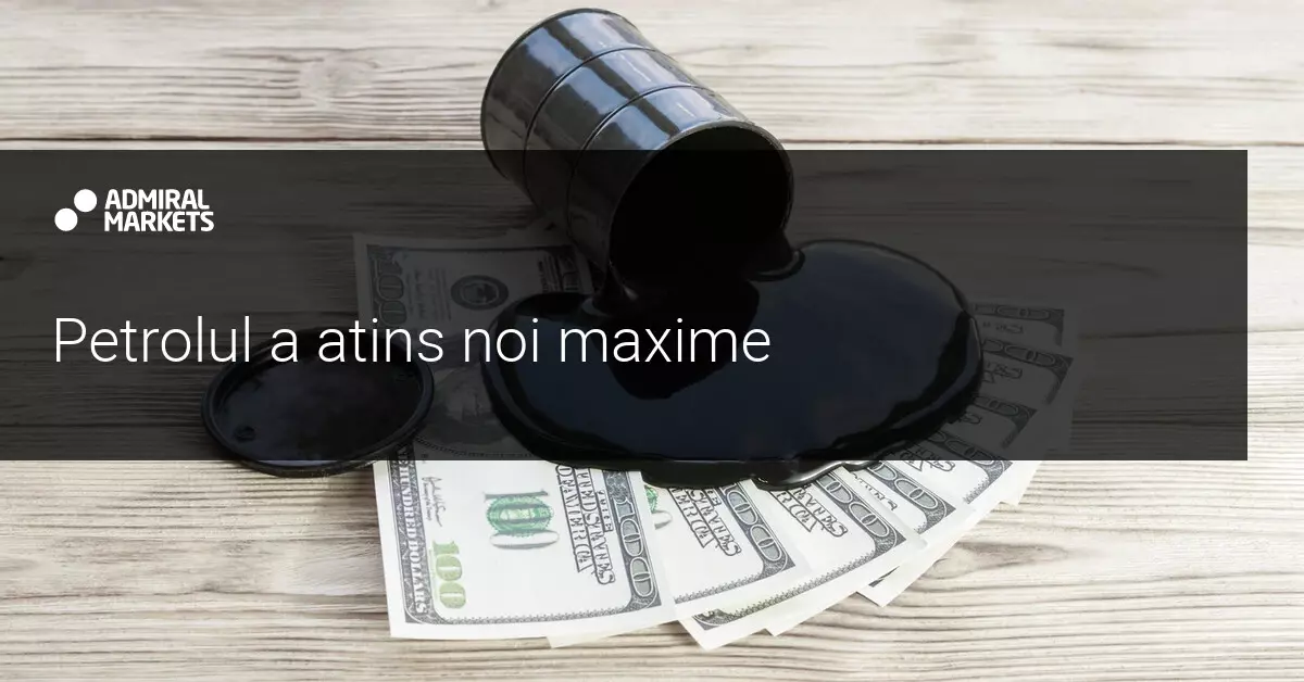 Cotațiile petrolului au atins maximele ultimelor 13 luni